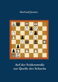 Auf der Seidenstraße zur Quelle des Schachs, Diplomica Verlag, 2014, ISBN 978-3-8428-9219-4 